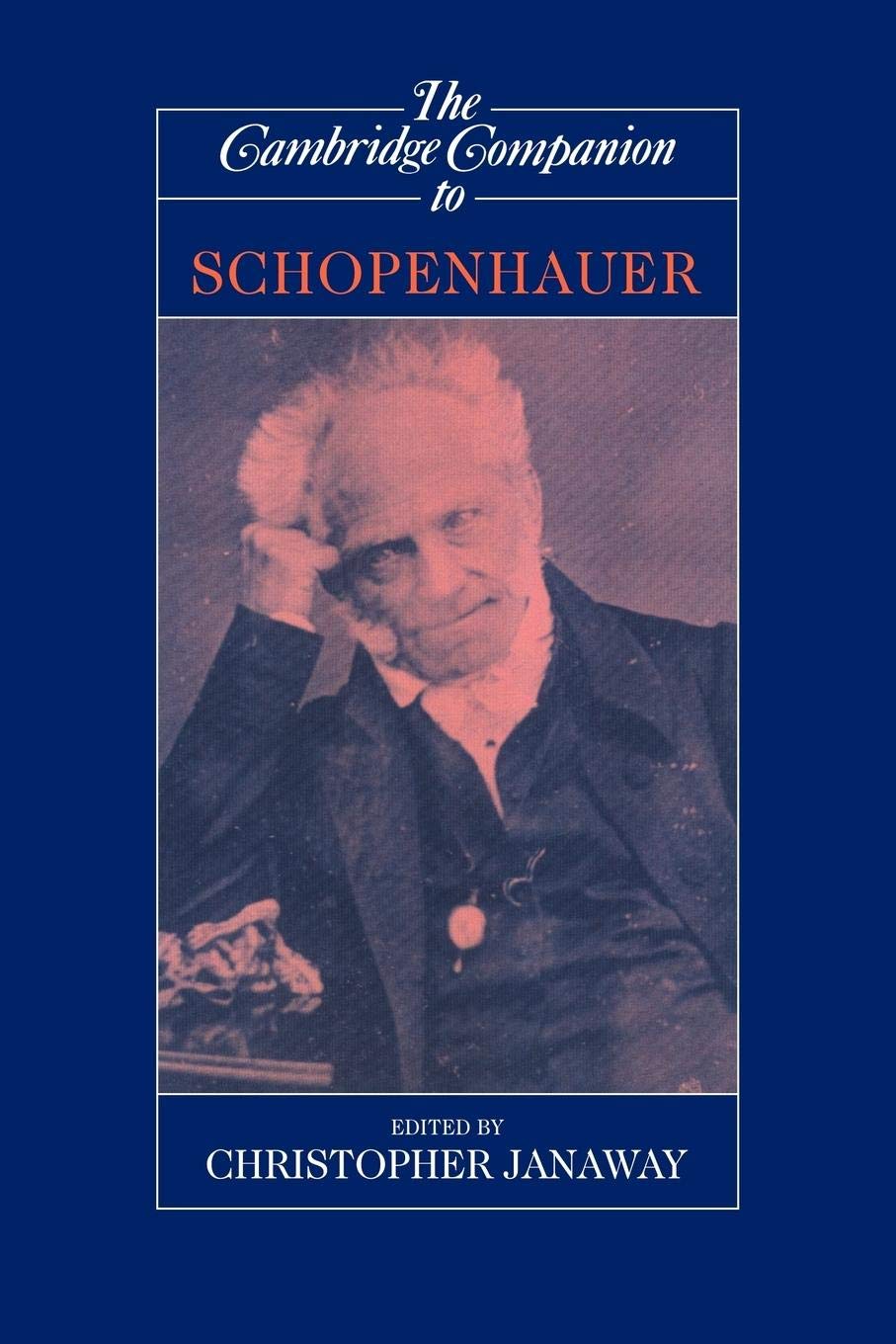 The Cambridge Companion To Schopenhauer (Cambridge Companions To Philosophy),New