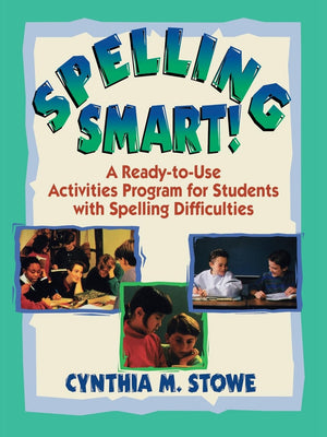 Spelling Smart!: A ReadytoUse Activities Program for Students with Spelling Difficulties,Used