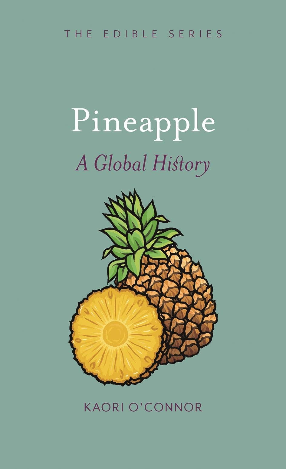 Pineapple: A Global History (Edible),Used
