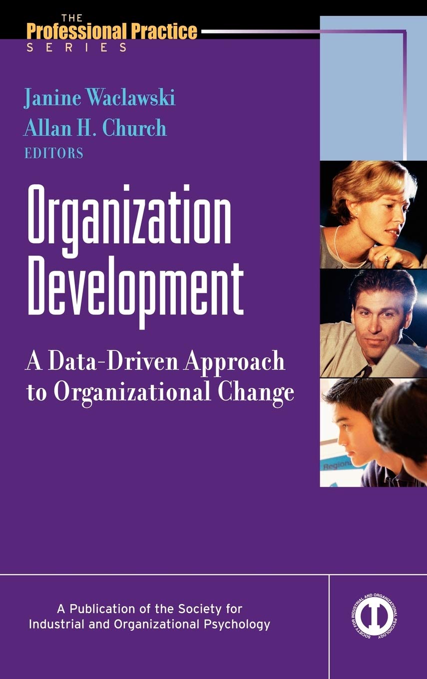Organization Development: A DataDriven Approach to Organizational Change,Used