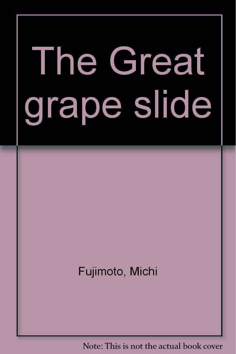 The Great grape slide,Used