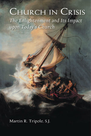 Church In Crisis: The Enlightenment And It'S Impact Upon Today'S Church