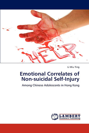 Emotional Correlates of Nonsuicidal SelfInjury: Among Chinese Adolescents in Hong Kong,Used