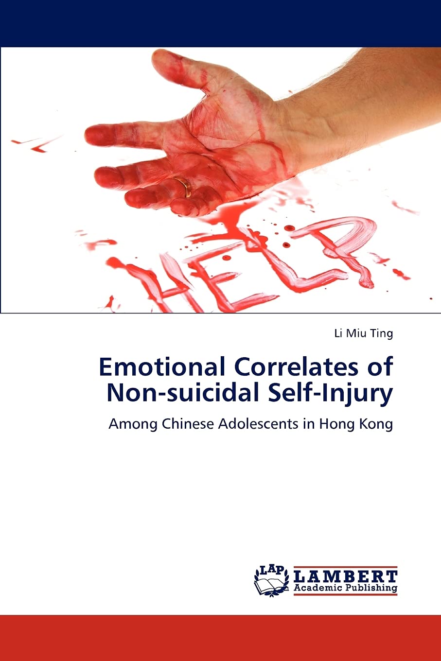 Emotional Correlates of Nonsuicidal SelfInjury: Among Chinese Adolescents in Hong Kong,Used