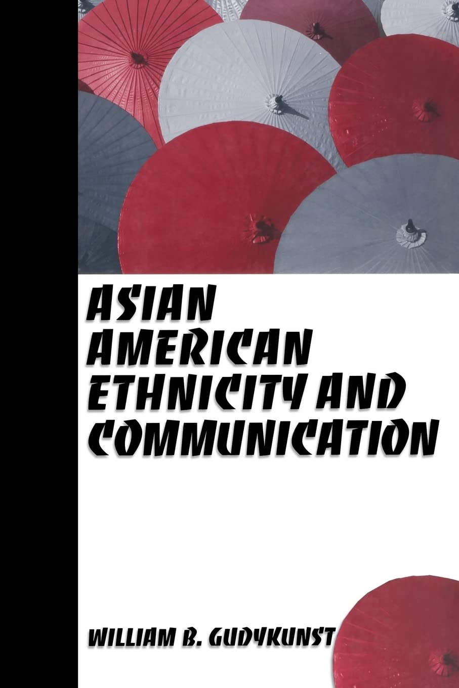Asian American Ethnicity and Communication,Used