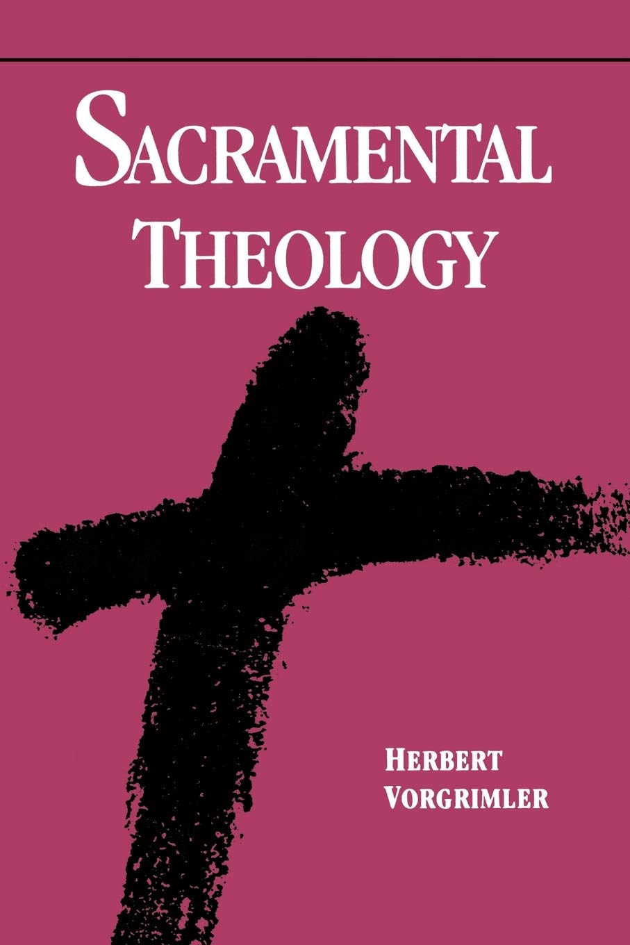 Sacramental Theology,New
