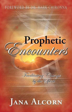 Prophetic Encounters  Facilitating Change By The Spirit,Used