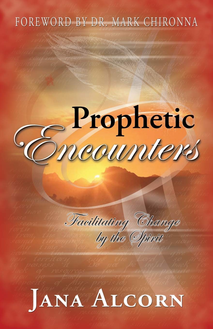 Prophetic Encounters  Facilitating Change By The Spirit,Used