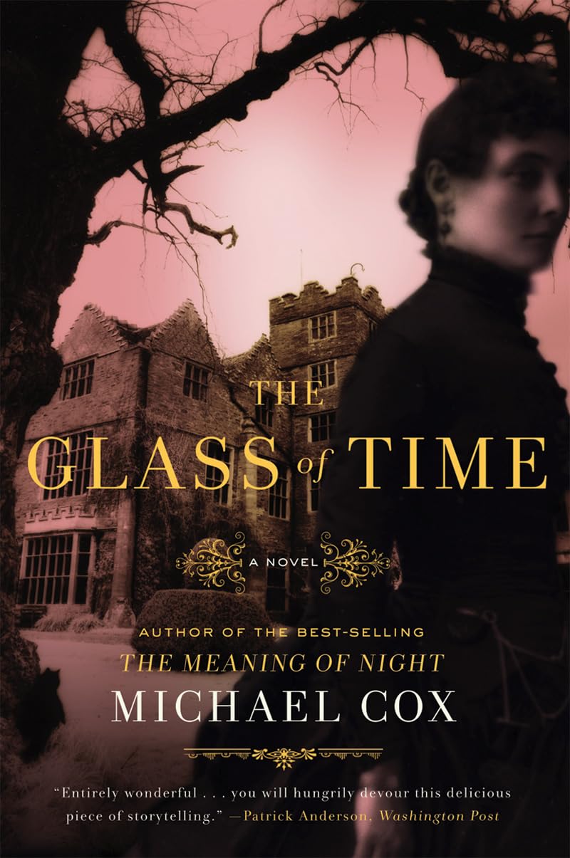 The Glass Of Time: A Novel-used