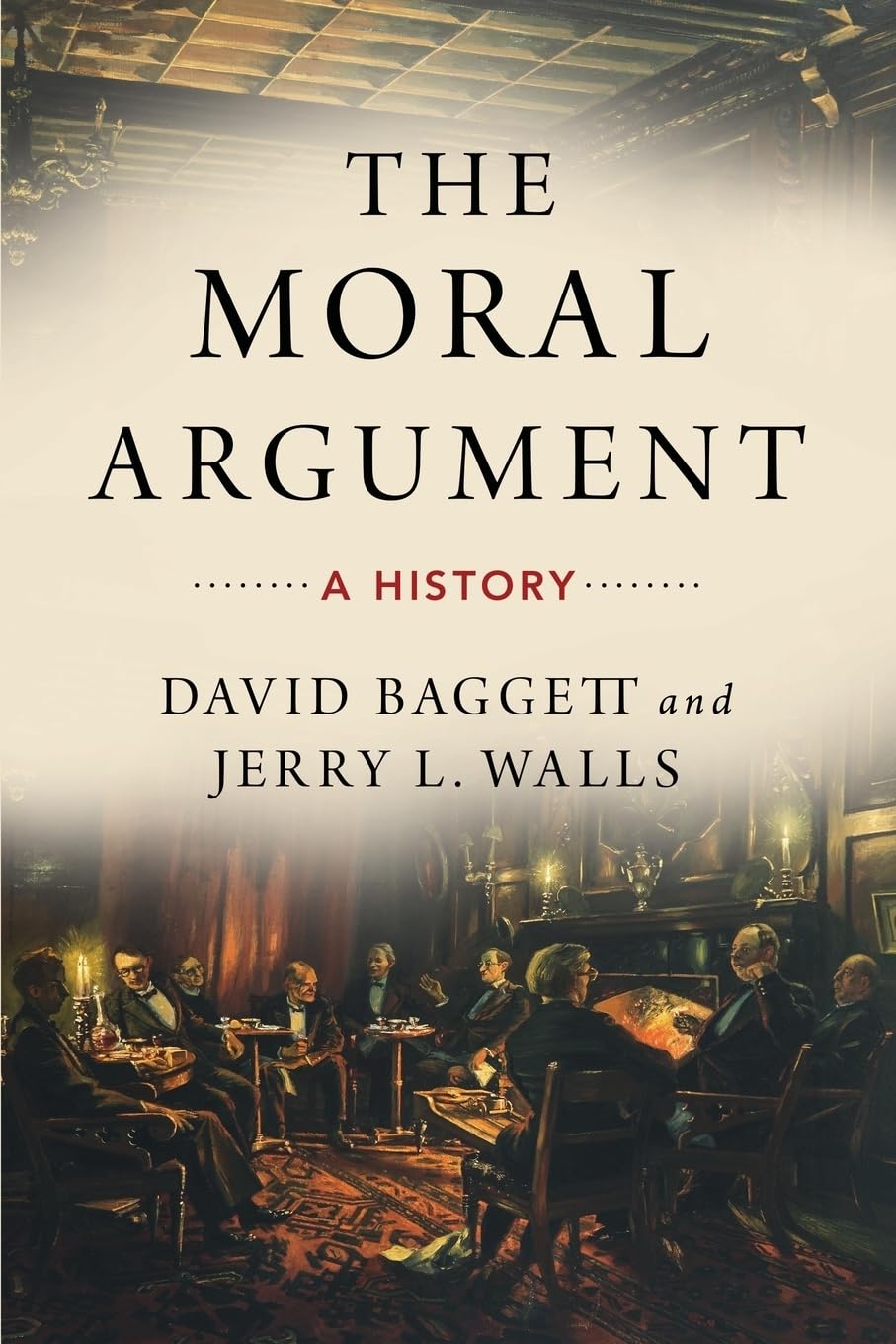 The Moral Argument: A History,Used
