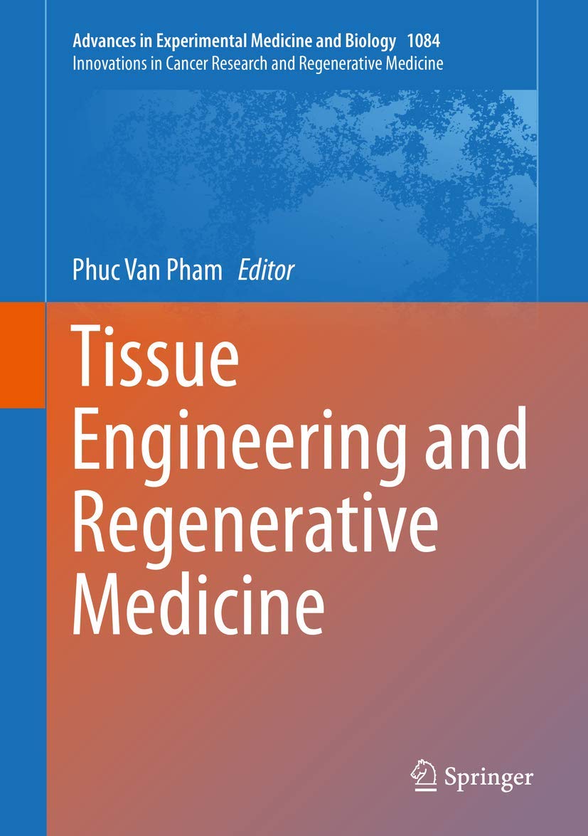 Tissue Engineering and Regenerative Medicine (Advances in Experimental Medicine and Biology, 1084),Used