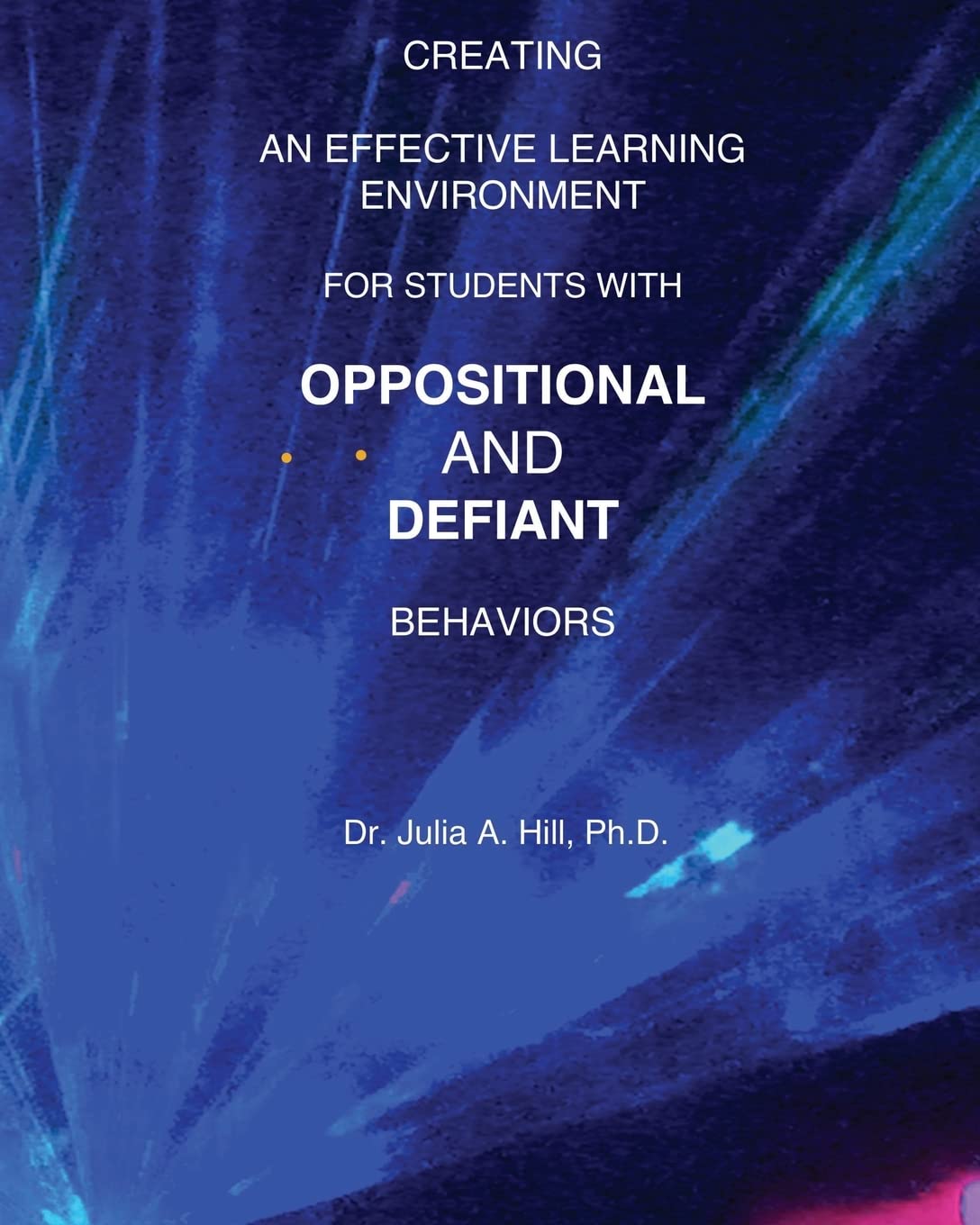 Creating An Effective Learning Environment For Students With Oppositional And Defiant Behaviors,Used