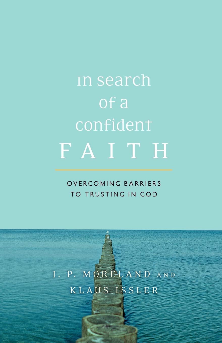 In Search of a Confident Faith: Overcoming Barriers to Trusting in God,Used