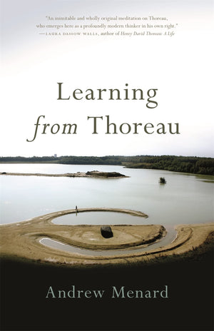 Learning From Thoreau (Crux: The Georgia Series In Literary Nonfiction Ser.),Used