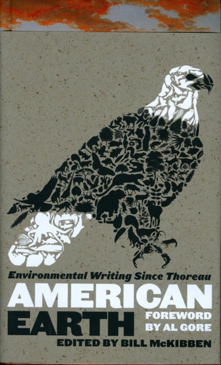 American Earth: Environmental Writing Since Thoreau (Loa #182) (Library Of America)