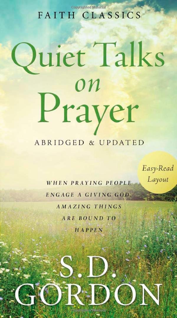 Quiet Talks on Prayer (Faith Classics),Used