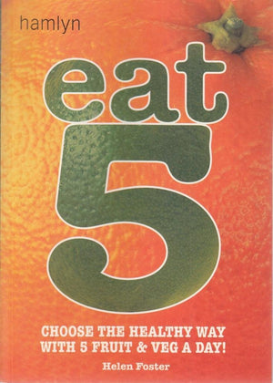 Eat 5: Choose the Healthy Way With 5 Fruit & Veg a Day,Used