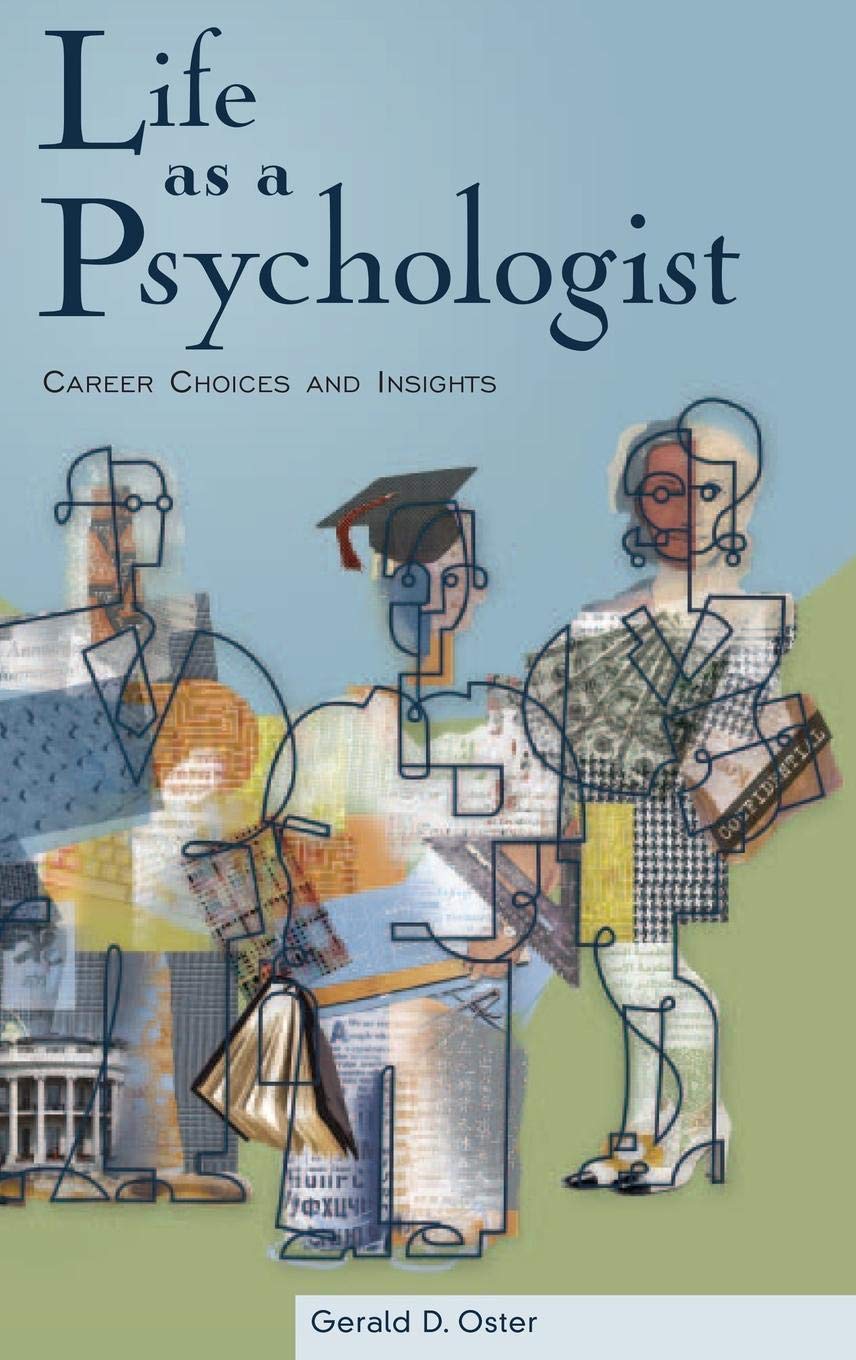 Life as a Psychologist: Career Choices and Insights,Used