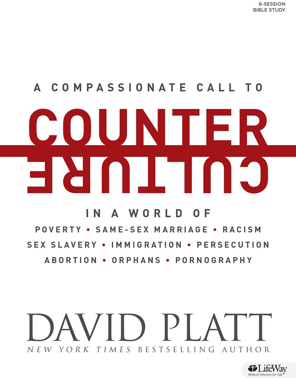Counter Culture (Bible Study Book): Radically Following Jesus with Conviction, Courage, and Compassion,Used