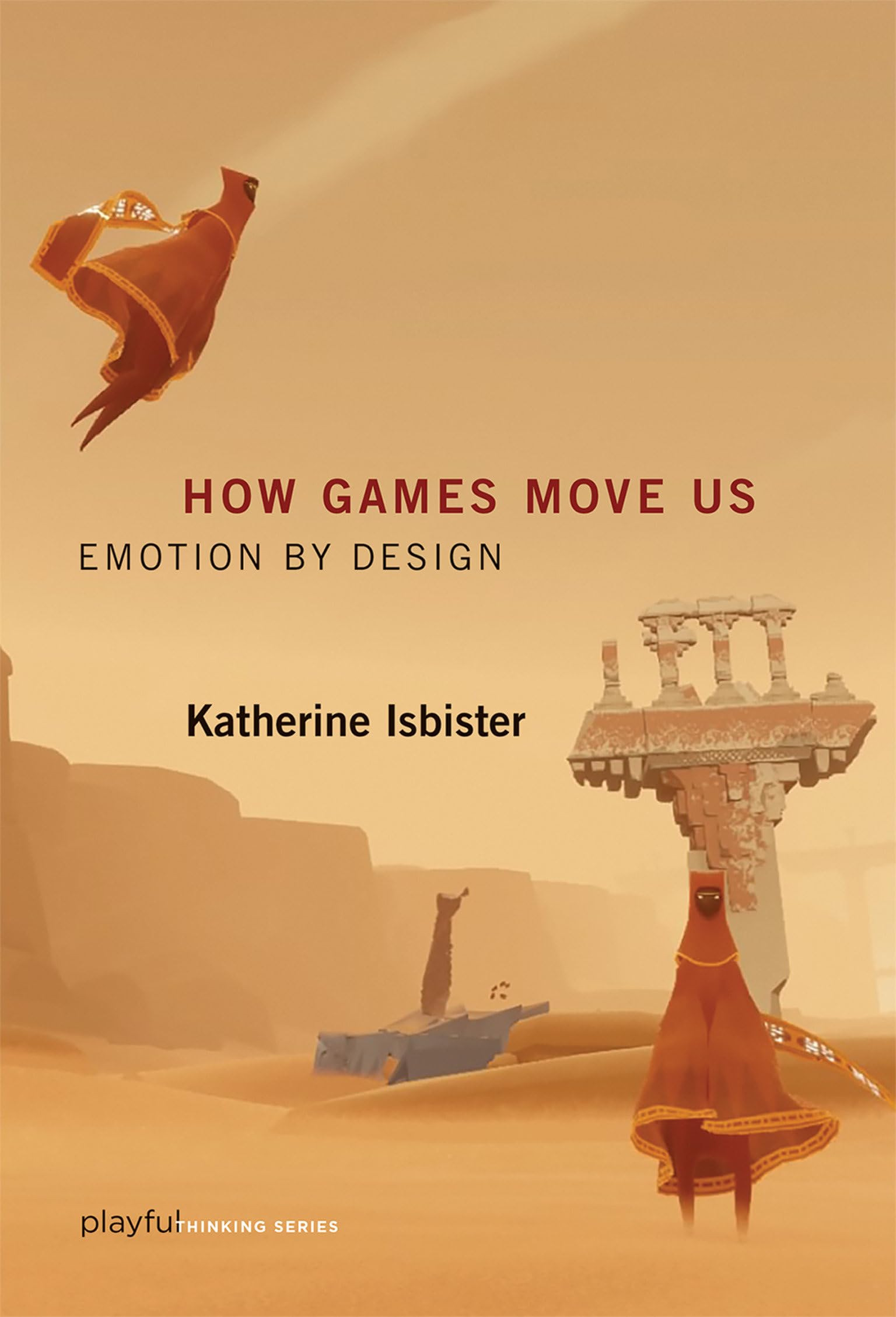 How Games Move Us: Emotion by Design (Playful Thinking),Used