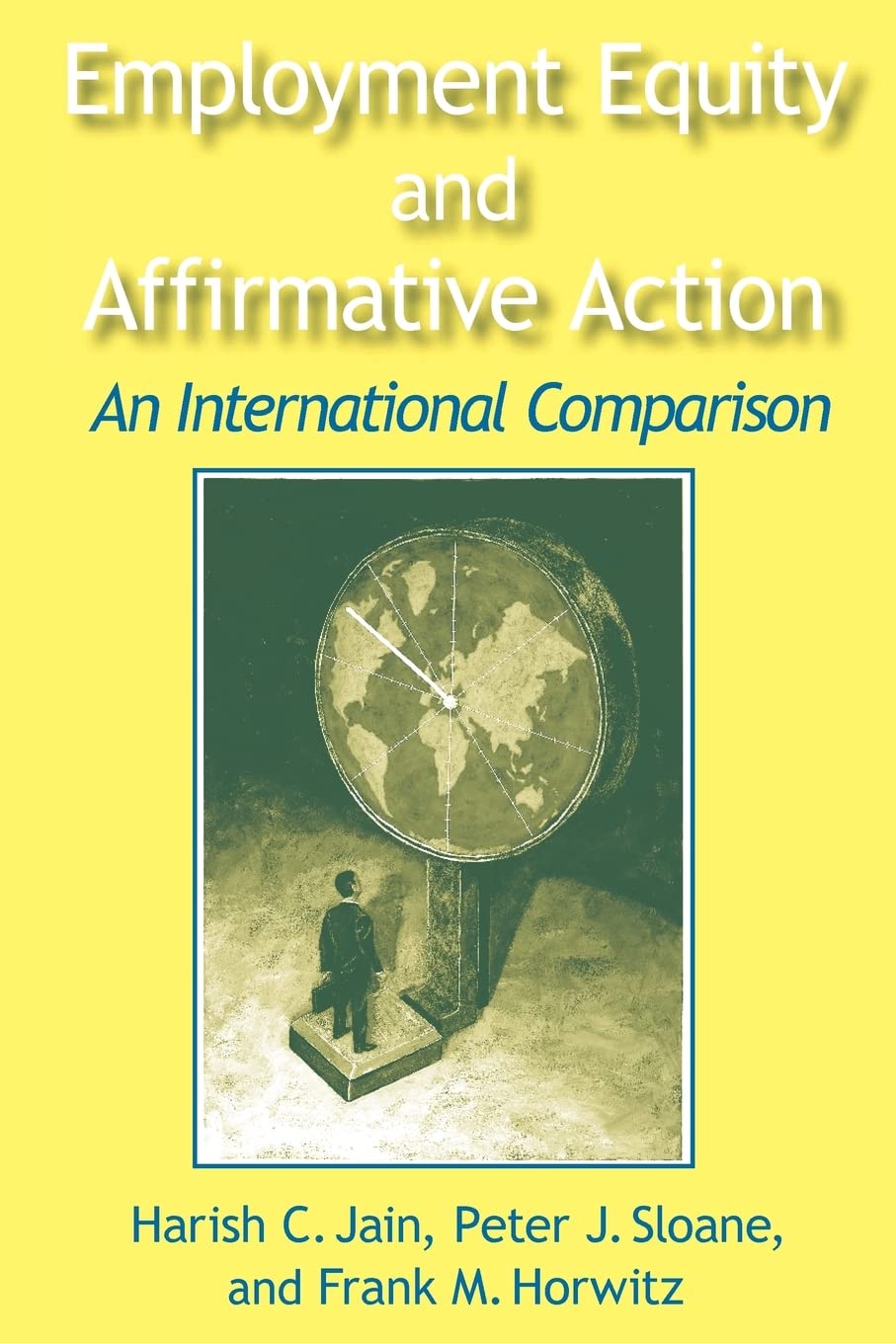 Employment Equity and Affirmative Action: An International Comparison (Issues in Work and Human Resources (Paperback)),Used