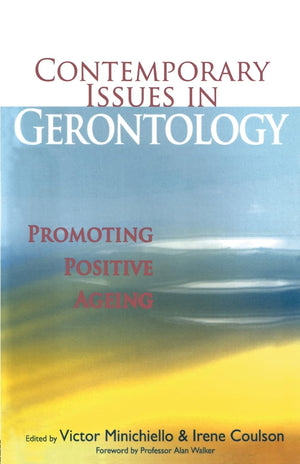Contemporary Issues in Gerontology: Promoting Positive Ageing,Used