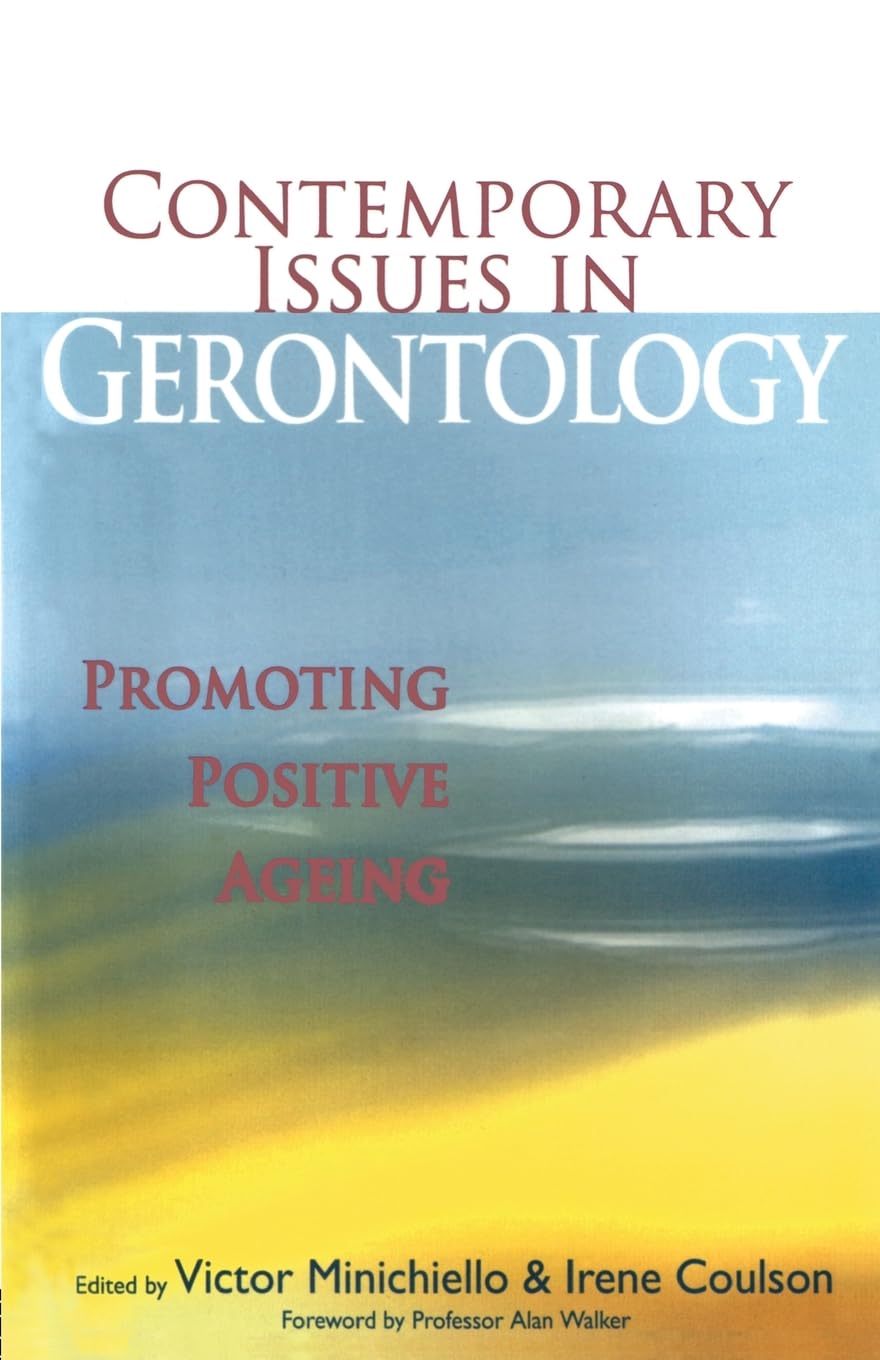 Contemporary Issues in Gerontology: Promoting Positive Ageing,Used