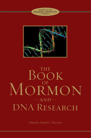 The Book of Mormon and DNA Research: Essays from the Farms Review and the Journal of Book of Mormon,Used