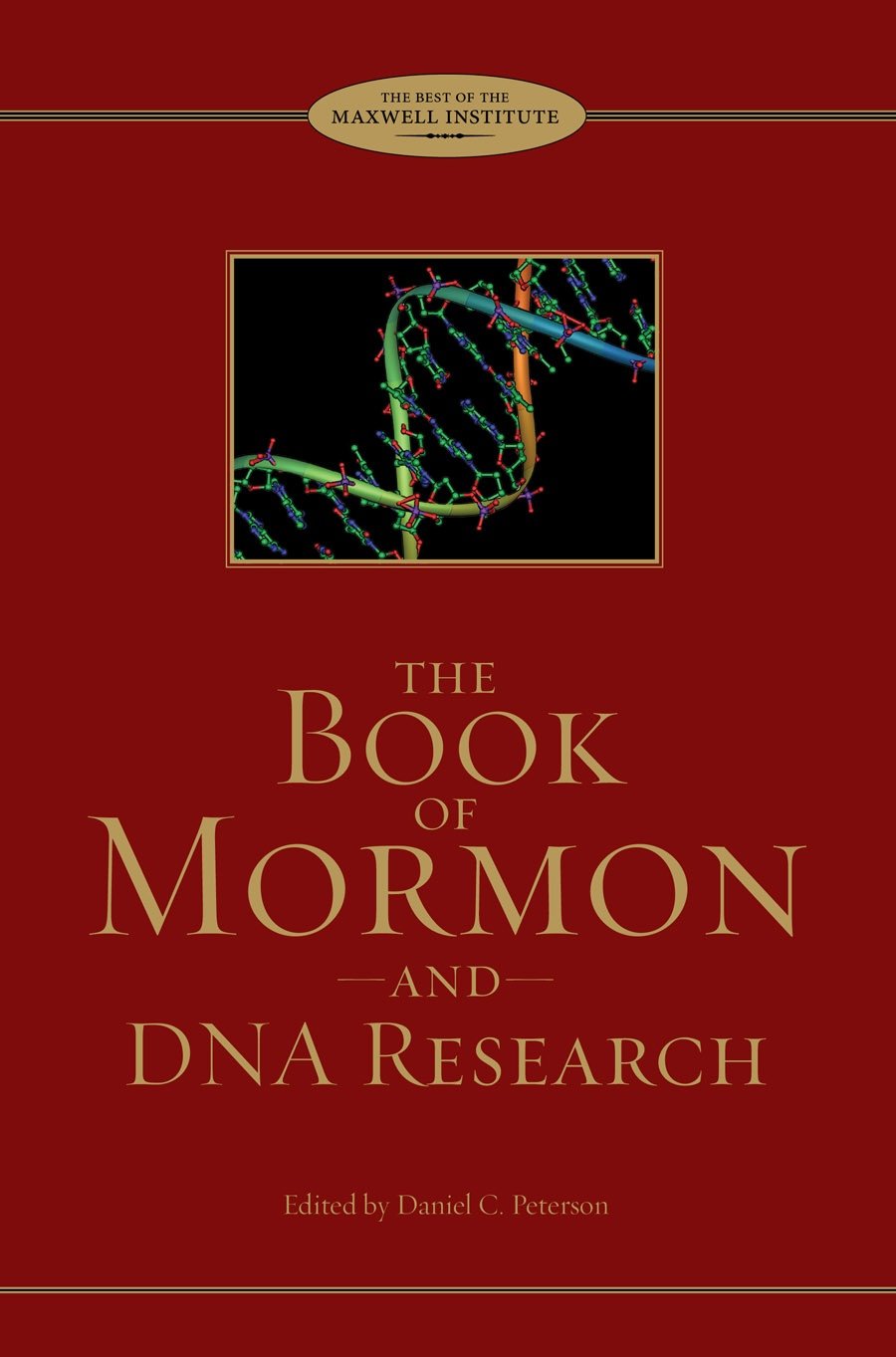 The Book of Mormon and DNA Research: Essays from the Farms Review and the Journal of Book of Mormon,Used