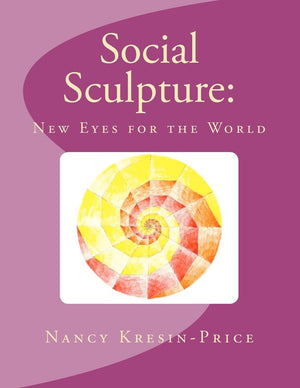 Social Sculpture: New Eyes For The World,Used