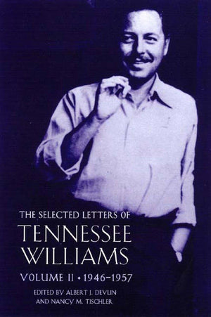 The Selected Letters of Tennessee Williams, Vol. 2: 19451957,Used