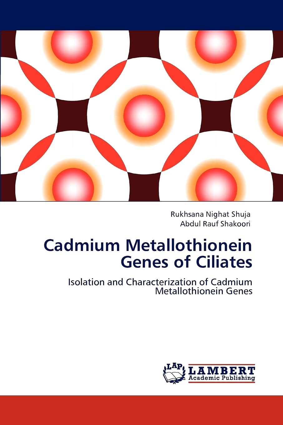Cadmium Metallothionein Genes of Ciliates: Isolation and Characterization of Cadmium Metallothionein Genes,Used