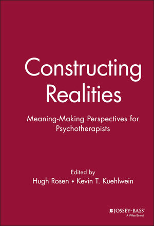 Constructing Realities: MeaningMaking Perspectives for Psychotherapists,Used