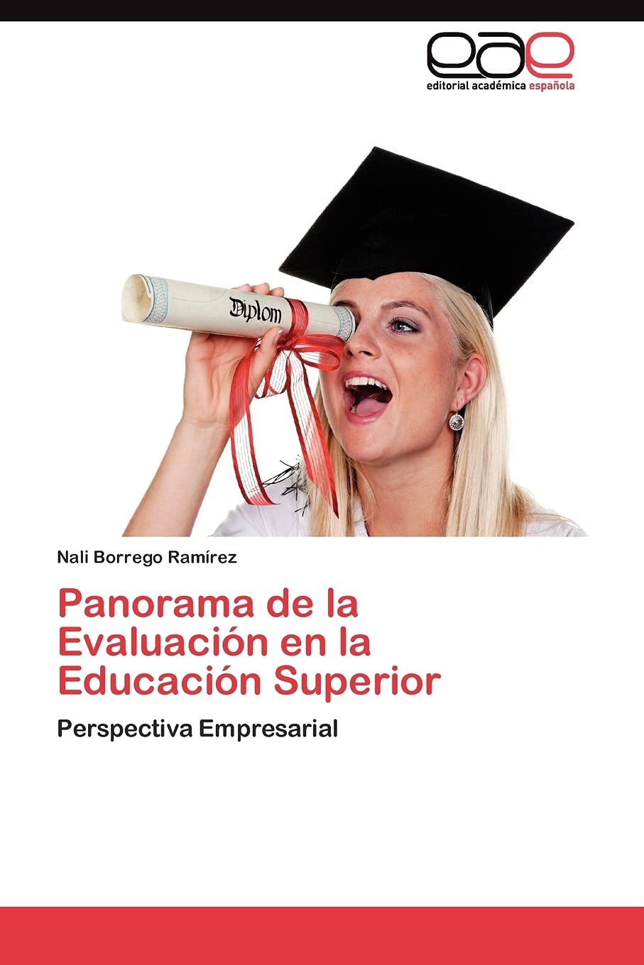 Panorama de la Evaluacin en la Educacin Superior: Perspectiva Empresarial (Spanish Edition),Used