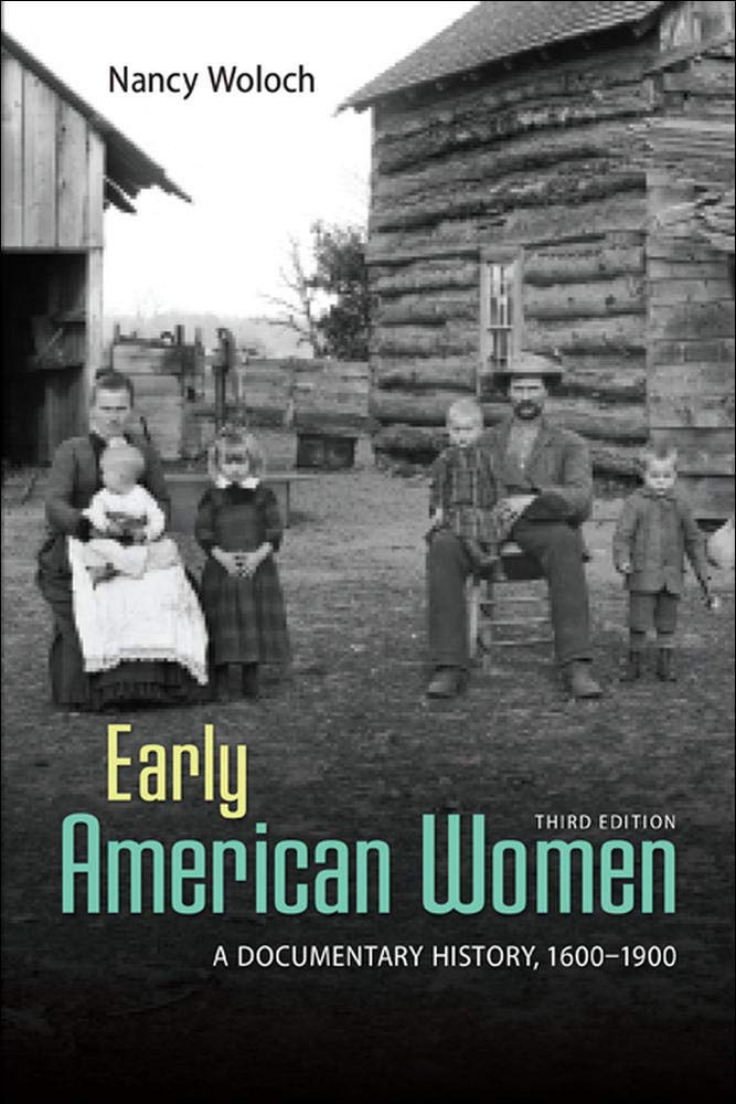 EARLY AMERICAN WOMEN: A DOCUMENTARY HISTORY 1600  1900,Used