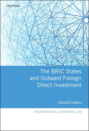 The BRIC States and Outward Foreign Direct Investment (International Economic Law Series),Used