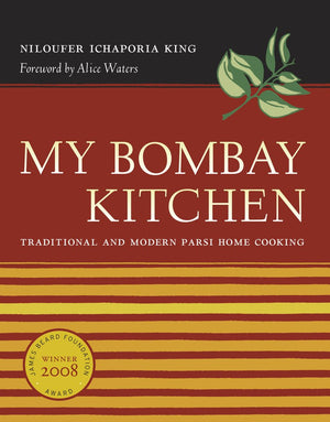 My Bombay Kitchen: Traditional and Modern Parsi Home Cooking,New
