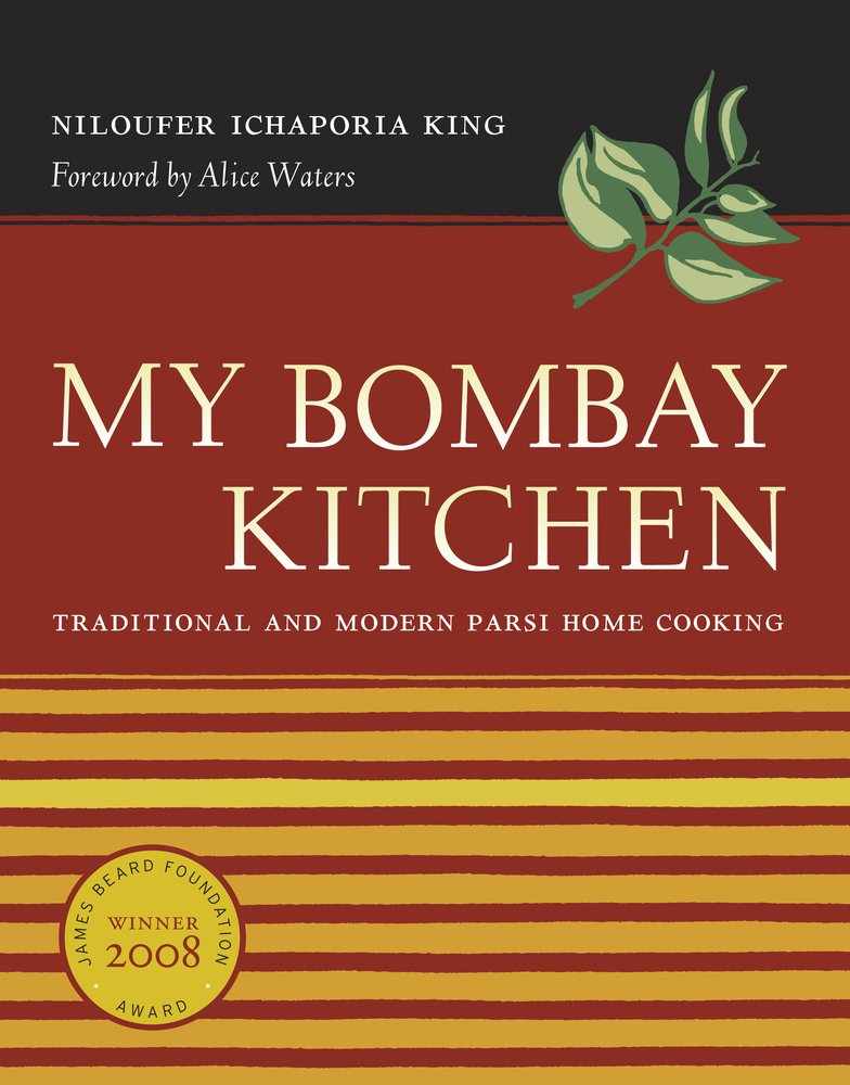 My Bombay Kitchen: Traditional and Modern Parsi Home Cooking,New