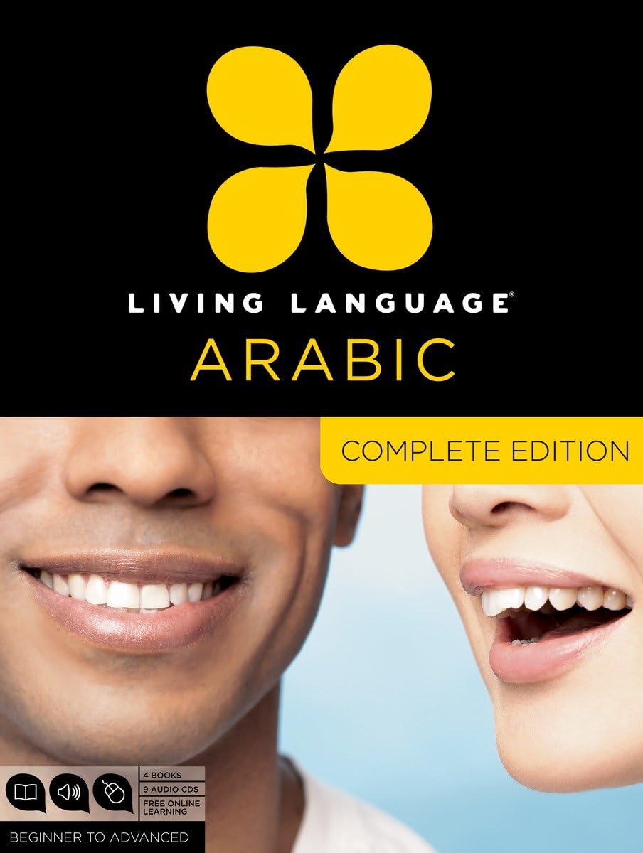 Living Language Arabic, Complete Edition: Beginner Through Advanced Course, Including 3 Coursebooks, 9 Audio Cds, Arabic Script ,New