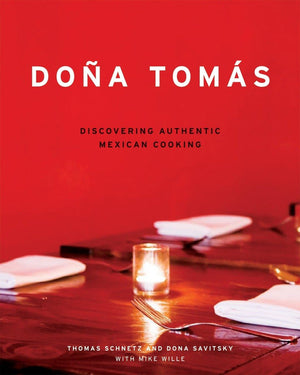 Dona Tomas: Discovering Authentic Mexican Cooking