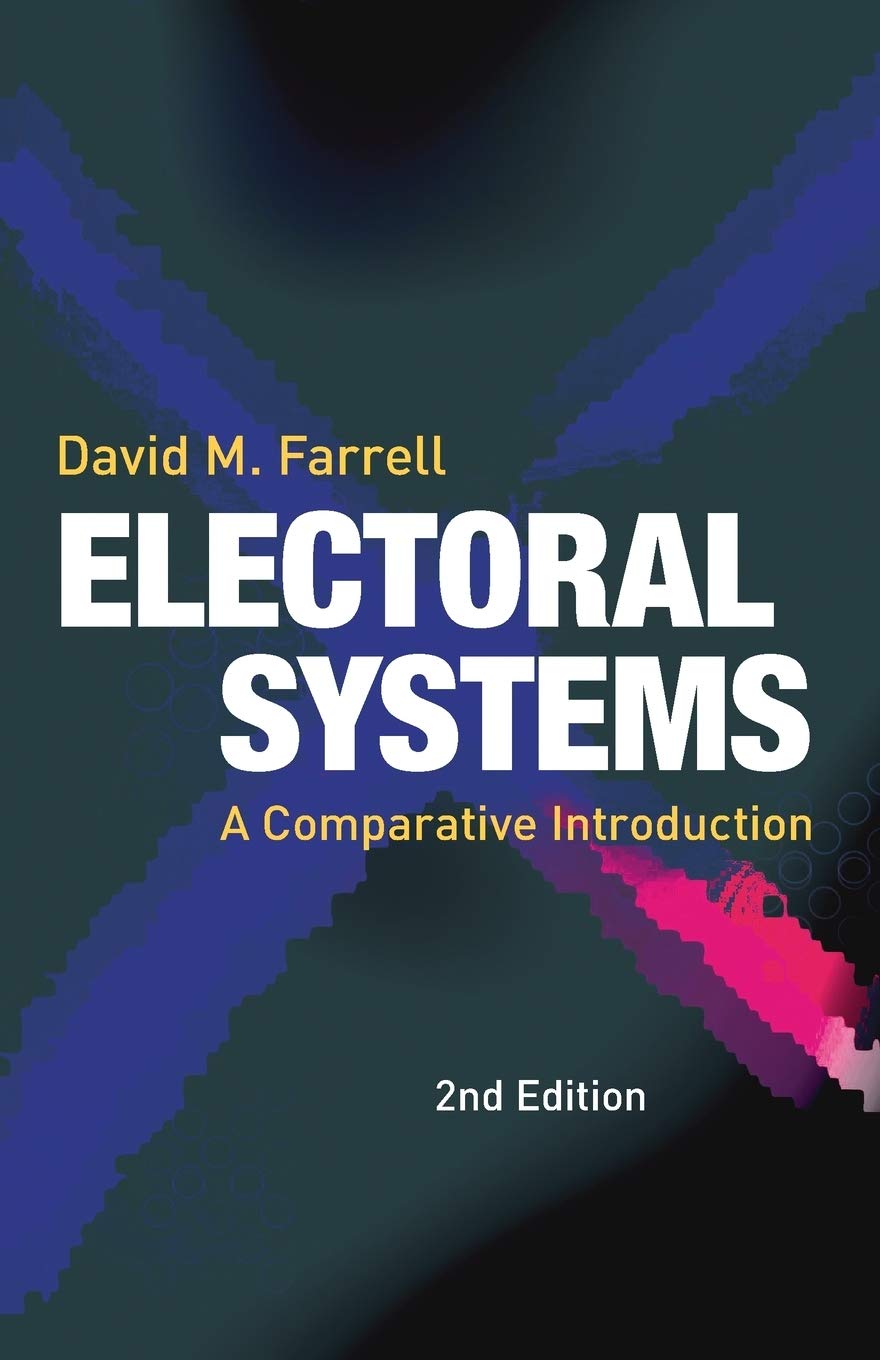 Electoral Systems: A Comparative Introduction,New