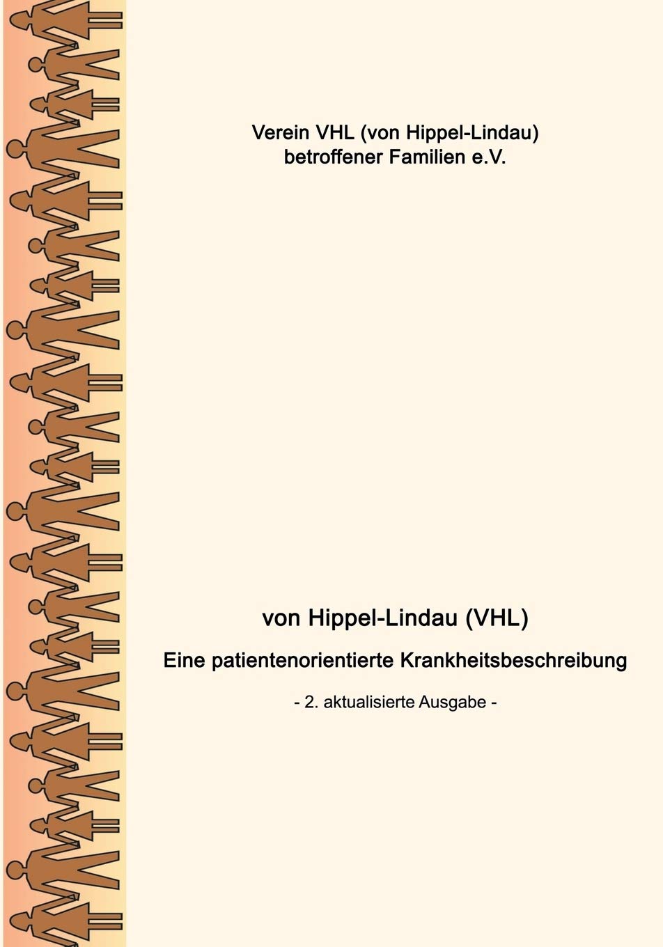 von HippelLindau (VHL): Eine patientenorientierte Krankheitsbeschreibung (German Edition),Used