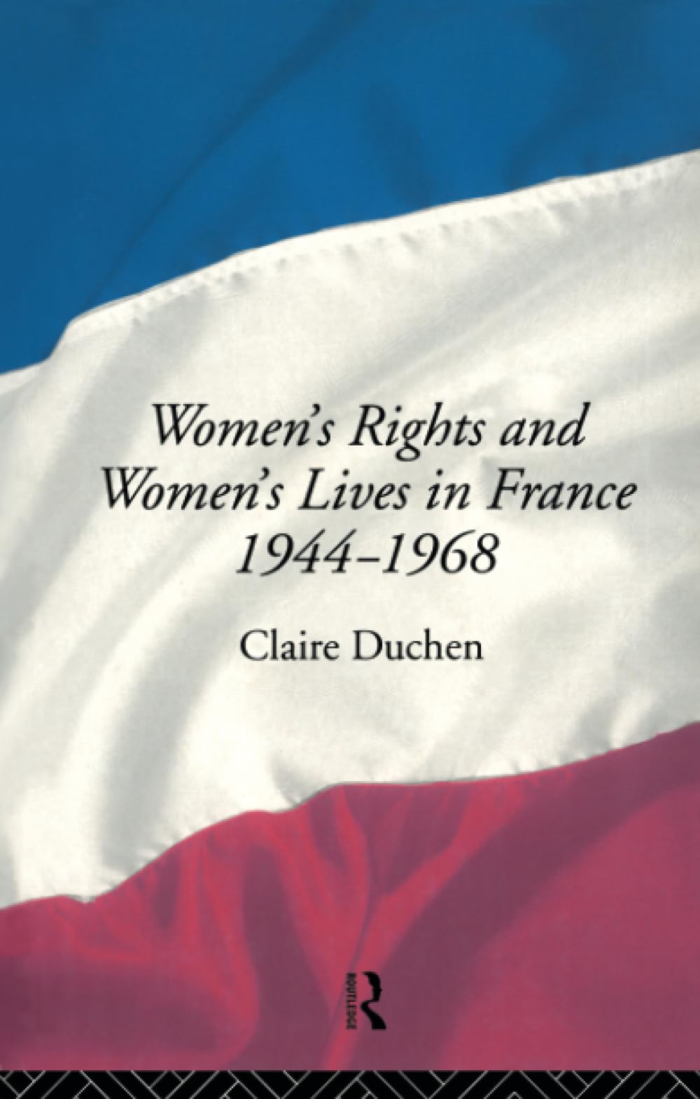 Women's Rights and Women's Lives in France 194468,Used