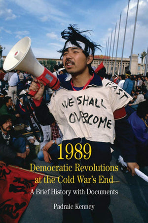 1989: Democratic Revolutions at the Cold War's End: A Brief History with Documents (The Bedford Series in History and Culture),Used