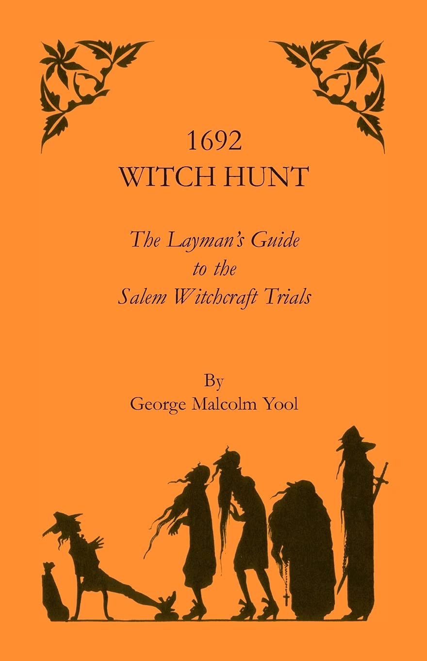 1692 Witch Hunt: The Layman's Guide to the Salem Witchcraft Trials,Used