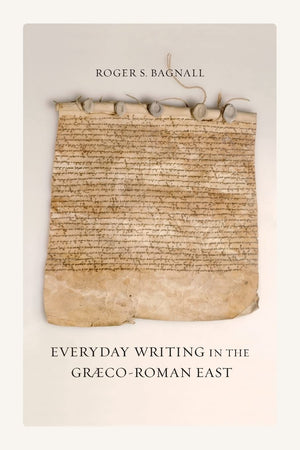Everyday Writing in the GrcoRoman East (Volume 69),Used