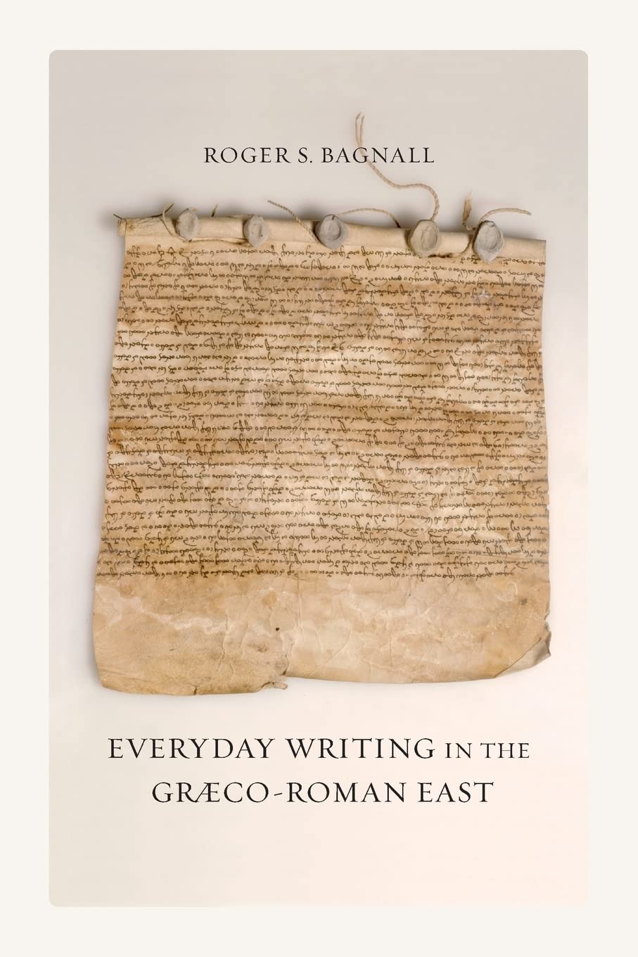 Everyday Writing in the GrcoRoman East (Volume 69),Used