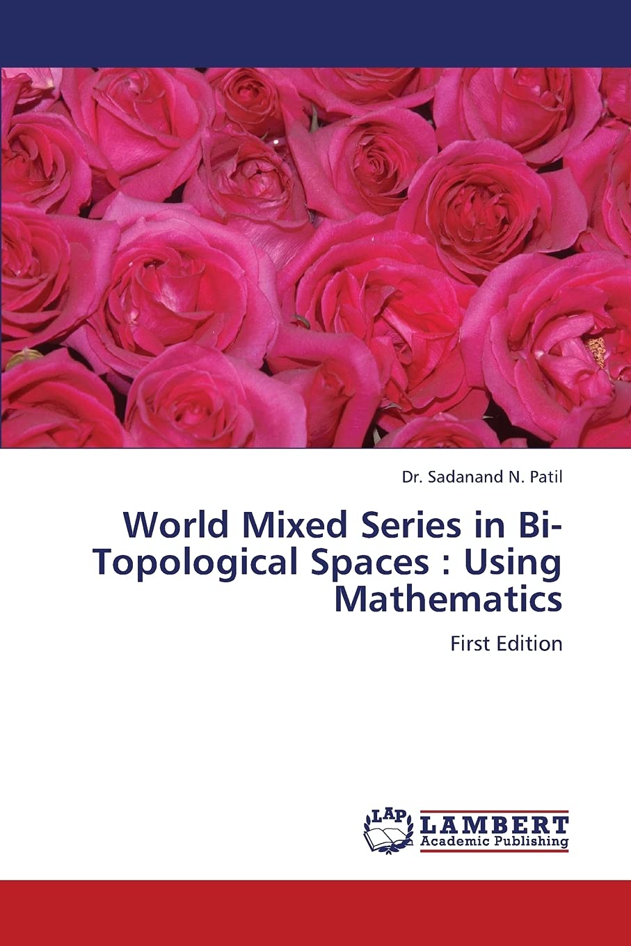 World Mixed Series in BiTopological Spaces : Using Mathematics: First Edition,Used