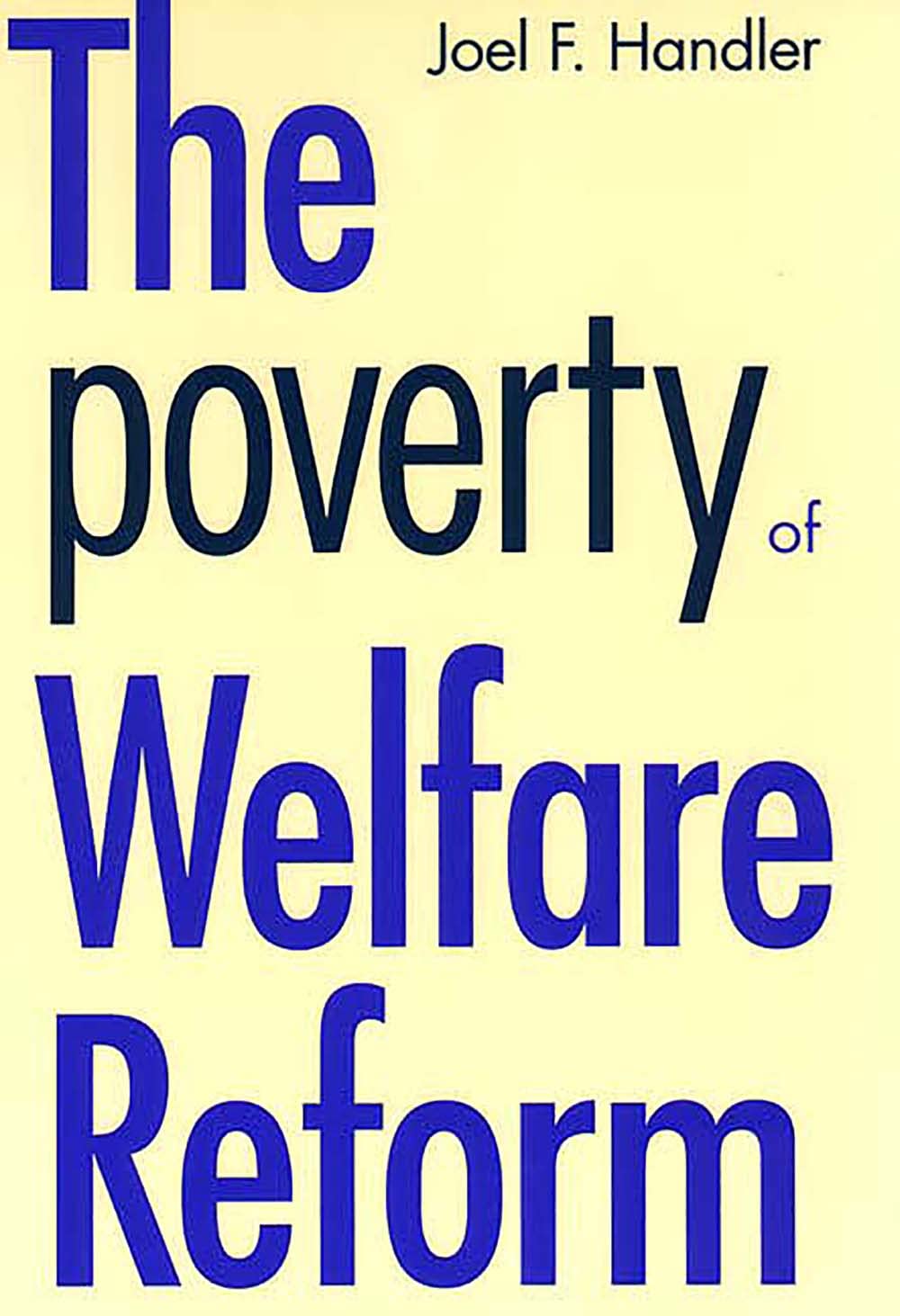 The Poverty Of Welfare Reform (Yale Fastback Series),Used