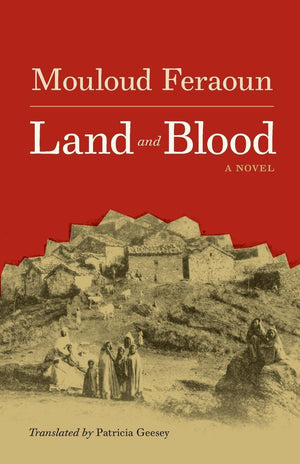 Land And Blood (Caraf Books: Caribbean And African Literature Translated From French)